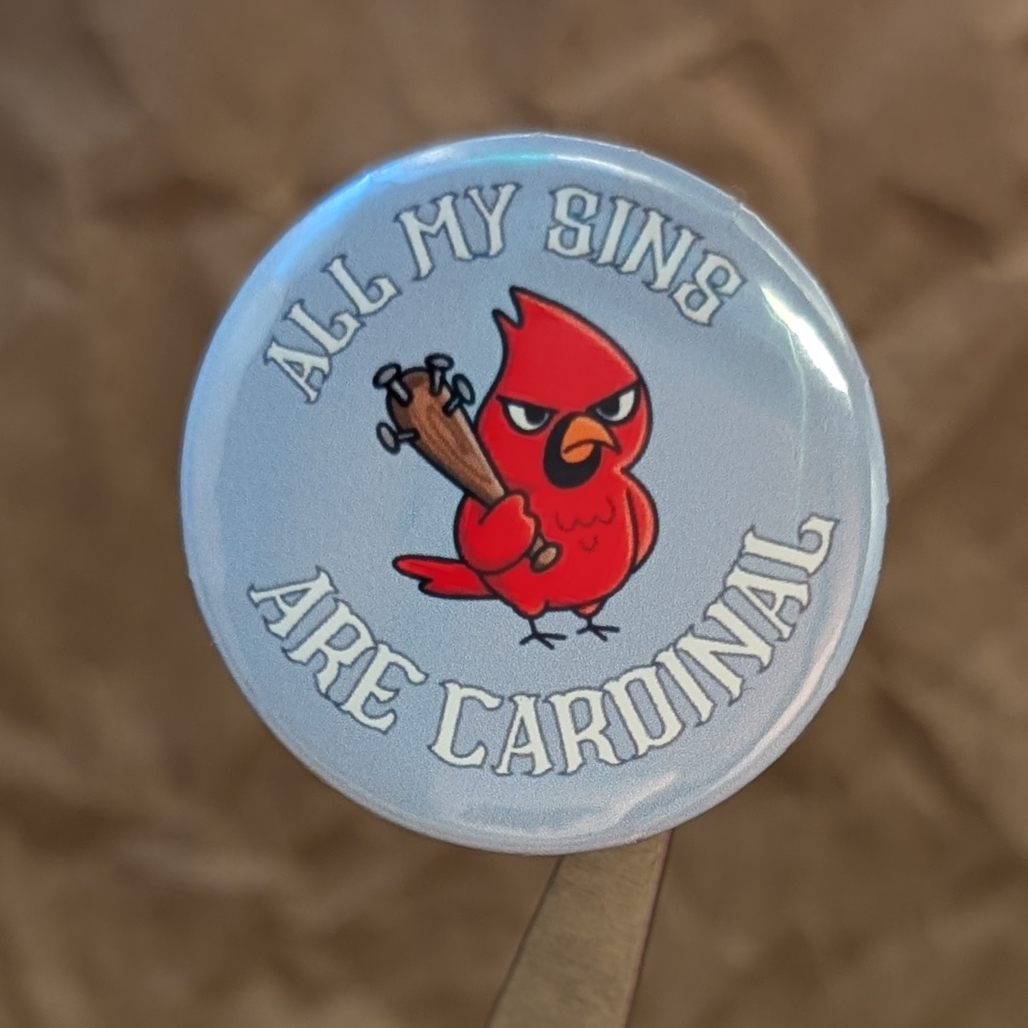 All My Sins Are Cardinal – Funny Angry Bird Button (37mm)