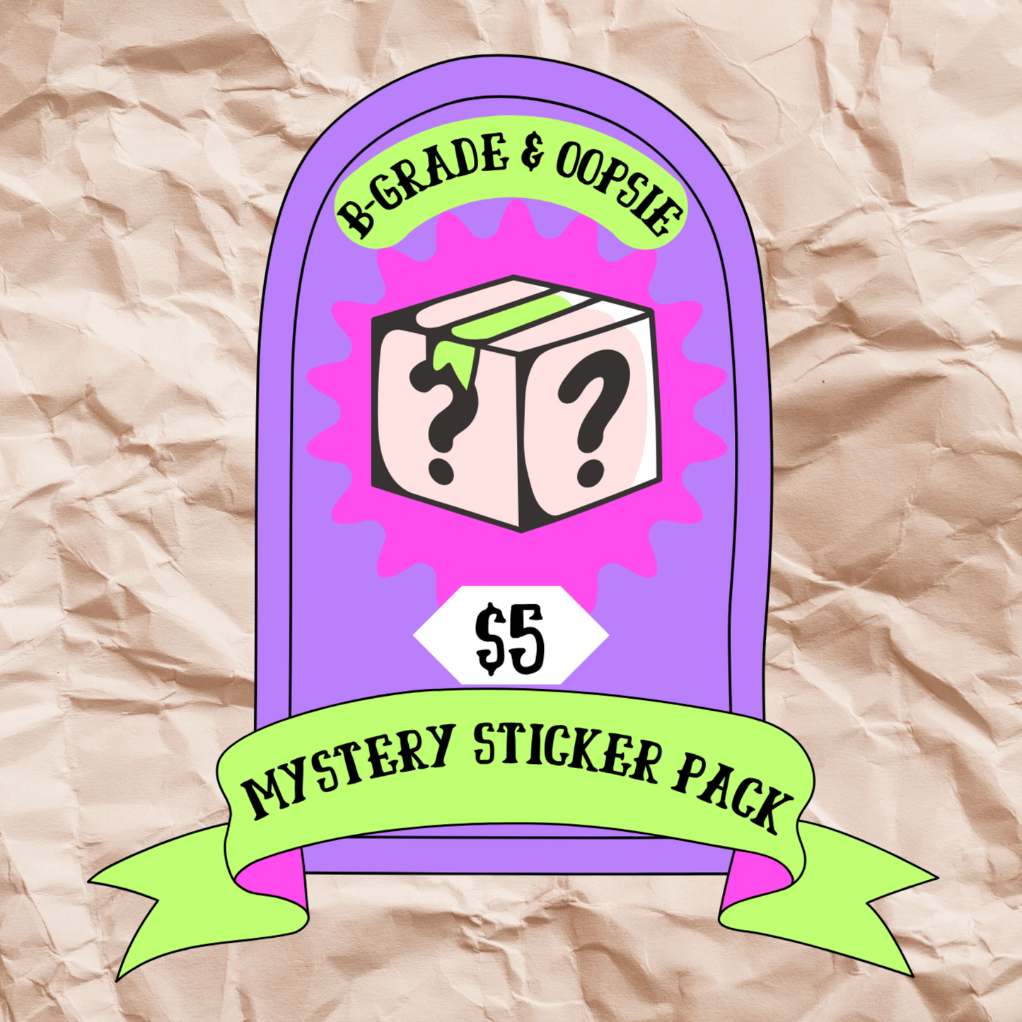 B-Grade & Oopsie Mystery Sticker Pack