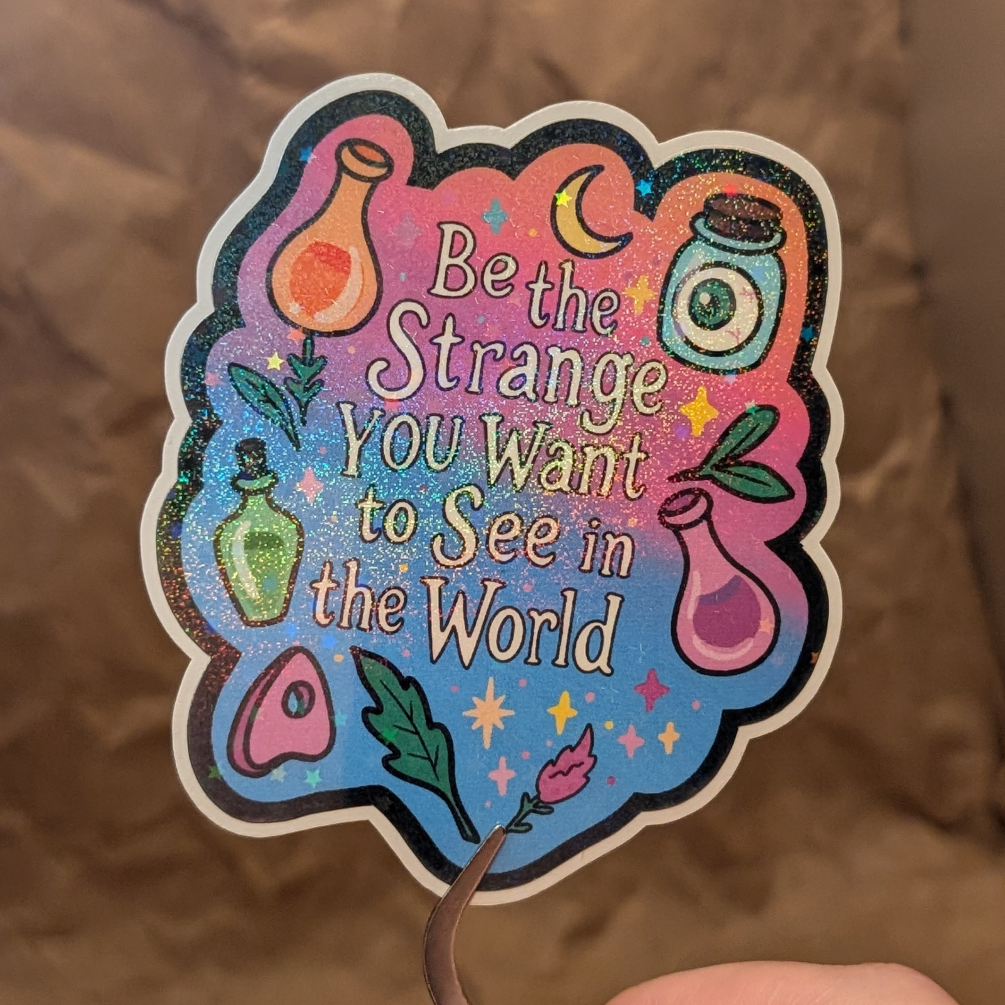 Be the Strange You Want to See in the World — Sparkly Rainbow Witchy Vinyl Sticker