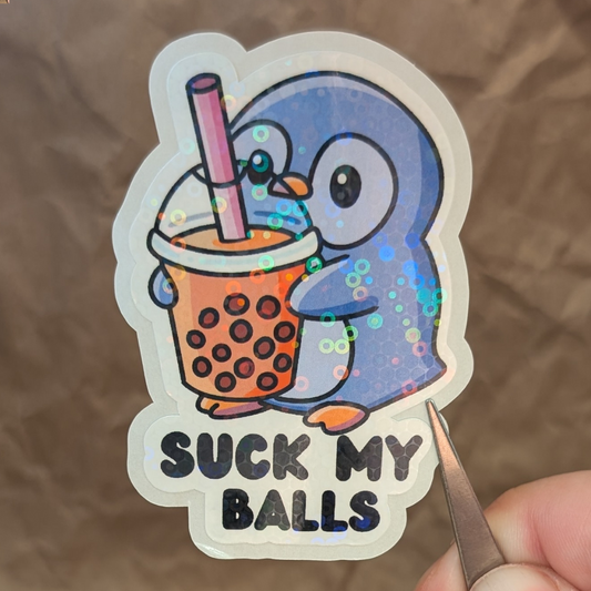 Suck My Balls Holographic Glossy Vinyl Sticker