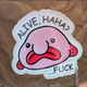 Alive, haha? – Blobfish Existential Crisis Glossy Vinyl Sticker