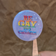 Be Gay Do Crimes – Holographic Queer Pride Button (37mm)