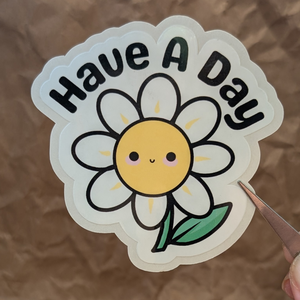 Have a Day – Sarcastic Daisy Glossy Vinyl Sticker