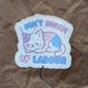 I Don’t Dream of Labour – Sleeping Cat Vinyl Sticker