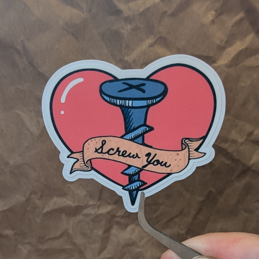 Screw You – Vinyl Sticker