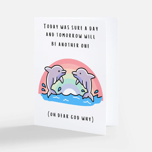 Today Was Sure A Day Blank Greeting Card