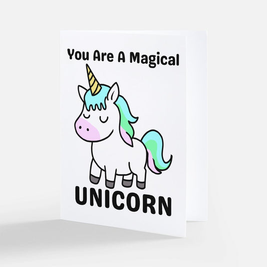 You're A Magical Unicorn Blank Greeting Card